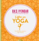 Light on Yoga : The Definitive Guide to Yoga Practice - Book