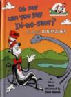 Oh Say Can You Say Di-no-saur? : All About Dinosaurs - Book