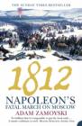 1812 : Napoleon’S Fatal March on Moscow - Book