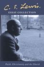 C. S. Lewis Essay Collection : Faith, Christianity and the Church - Book