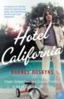 Hotel California : Singer-Songwriters and Cocaine Cowboys in the L.A. Canyons 1967-1976 - Book
