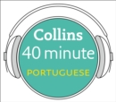 Portuguese in 40 Minutes : Learn to Speak Portuguese in Minutes with Collins - eAudiobook