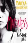 Madness : A Bipolar Life - Book