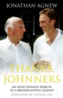 Thanks, Johnners : An Affectionate Tribute to a Broadcasting Legend - eBook