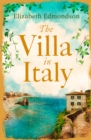 The Villa in Italy : Escape to the Italian sun with this captivating, page-turning mystery - eBook