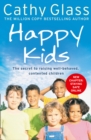 Happy Kids : The Secrets to Raising Well-Behaved, Contented Children - eBook