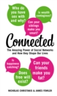 Connected : The Amazing Power of Social Networks and How They Shape Our Lives - eBook