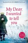 My Dear I Wanted to Tell You - Book