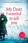 My Dear I Wanted to Tell You - eBook