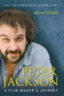 Peter Jackson : A Film-maker's Journey - eBook