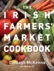 The Irish Farmers' Market Cookbook - eBook