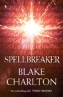 The Spellbreaker : Book 3 of the Spellwright Trilogy - eBook