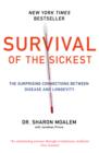 Survival of the Sickest : The Surprising Connections Between Disease and Longevity - eBook