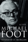 Michael Foot : A Life (Text Only) - eBook