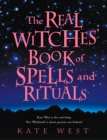 The Real Witches' Book of Spells and Rituals - eBook