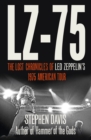LZ-'75 : Across America with Led Zeppelin - eBook