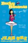 Becky Bananas : This Is Your Life - eBook