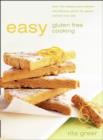 Easy Gluten Free Cooking : Over 130 recipes plus nutrition and lifestyle advice for gluten (wheat) free diet - eBook