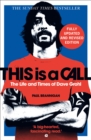 This Is a Call : The Fully Updated and Revised Bestselling Biography of Dave Grohl - eBook