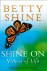 Shine On : Visions of Life - eBook