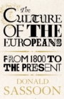 The Culture of the Europeans (Text Only Edition) - eBook