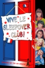 The Vive le Sleepover Club! - eBook