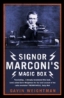 Signor Marconi's Magic Box : The invention that sparked the radio revolution (Text Only) - eBook