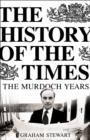 The History of the Times : The Murdoch Years - eBook