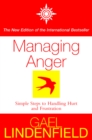 Managing Anger : Simple Steps to Dealing with Frustration and Threat - eBook