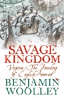 Savage Kingdom : Virginia and The Founding of English America (Text Only) - eBook