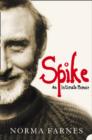 Spike : An Intimate Memoir - eBook
