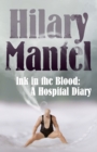 Ink in the Blood : A Hospital Diary - eBook
