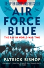 Air Force Blue : The RAF in World War Two - Spearhead of Victory - eBook
