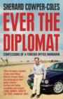 Ever the Diplomat : Confessions of a Foreign Office Mandarin - Book