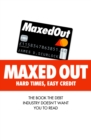 Maxed Out : Hard Times, Easy Credit - eBook