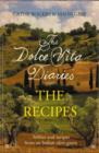 Dolce Vita Diaries : The Recipes - eBook