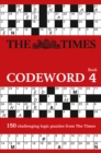 The Times Codeword 4 : 150 Cracking Logic Puzzles - Book