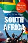 South Africa: History in an Hour - eBook
