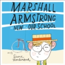 Marshall Armstrong Is New To Our School - eAudiobook