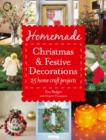 Homemade Christmas and Festive Decorations : 25 Home Craft Projects - eBook