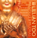Mantras and Mudras : Meditations for the hands and voice to bring peace and inner calm - eBook