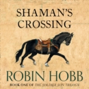 Shaman’s Crossing - eAudiobook
