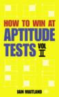How to Win at Aptitude Tests Vol II - eBook
