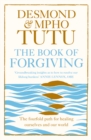 The Book of Forgiving : The Fourfold Path for Healing Ourselves and Our World - eBook