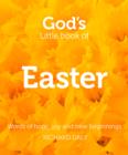 God’s Little Book of Easter : Words of Hope, Joy and New Beginnings - Book