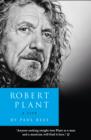 Robert Plant: A Life : The Biography - Book