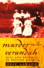 Murder on the Verandah : Love and Betrayal in British Malaya (Text Only) - eBook