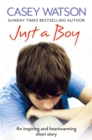 Just a Boy : An Inspiring and Heartwarming Short Story - eBook