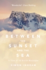Between the Sunset and the Sea : A View of 16 British Mountains - eBook
