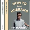 How to Be a Husband - eAudiobook